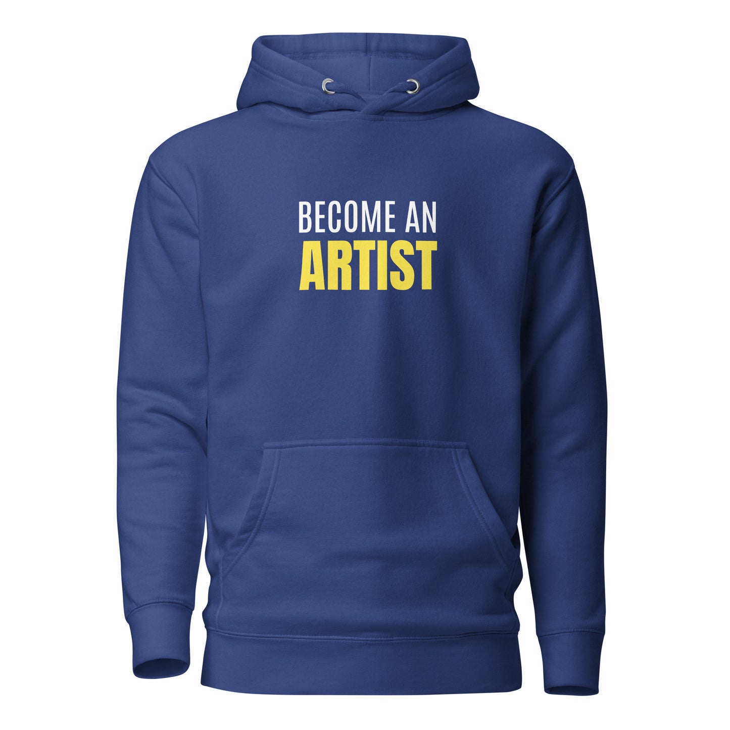 Become Artist Unisex Hoodie